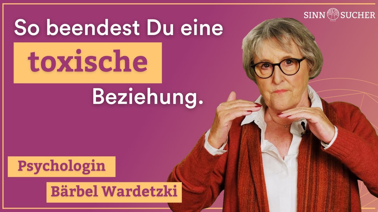 Warum wir in toxischen Beziehungen verharren (und wie Du es trotzdem schaffst) | Bärbel Wardetzki