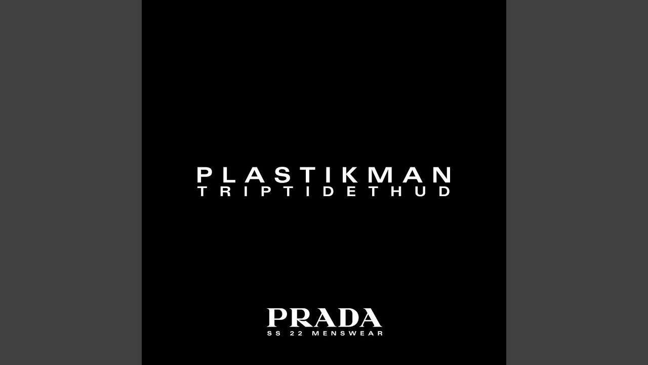 TripTideThud (Prada SS22 Menswear Version)
