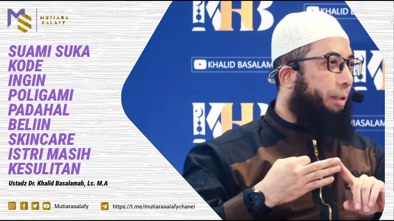 Suami Ingin POLIGAMI Padahal Kebutuhan Rumah Masih Kurang - Ustadz Dr. Khalid Basalamah, Lc. M.A
