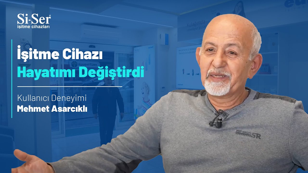 İşitme Cihazı Kullanıcı Deneyimi | Mehmet Asarcıklı
