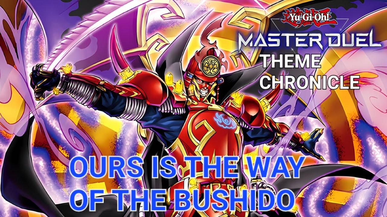OURS IS THE WAY OF THE BUSHIDO LOANER DECK - THEME CHRONICLE - YUGIOH MASTER DUEL