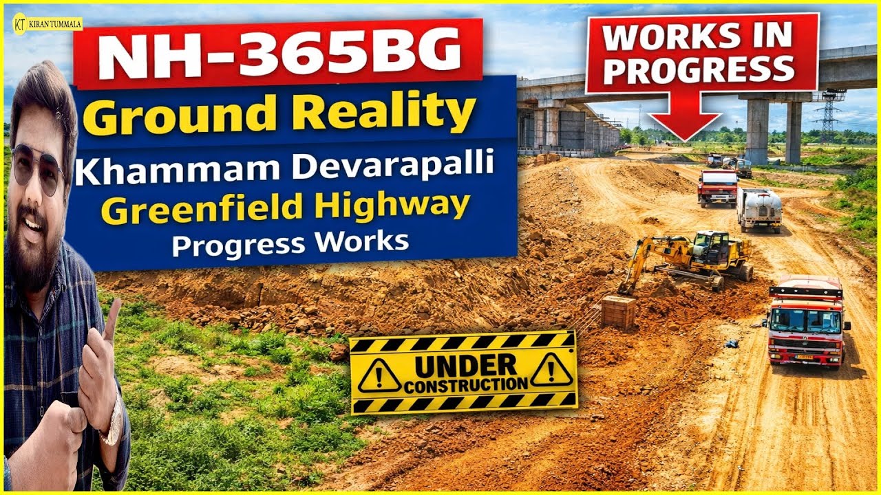 NH-365BG Ground Reality | Khammam Devarapalli Greenfield Highway Progress Works | Kiran Tummala