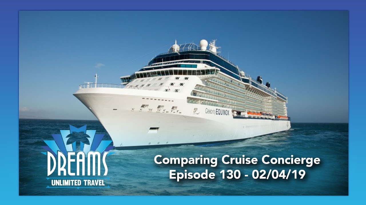 Comparing Disney Cruise Line, Royal Caribbean, and Celebrity Concierge | 02/04/19