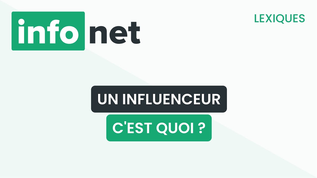 Un influenceur, c'est quoi ? (définition, aide, lexique, tuto, explication)
