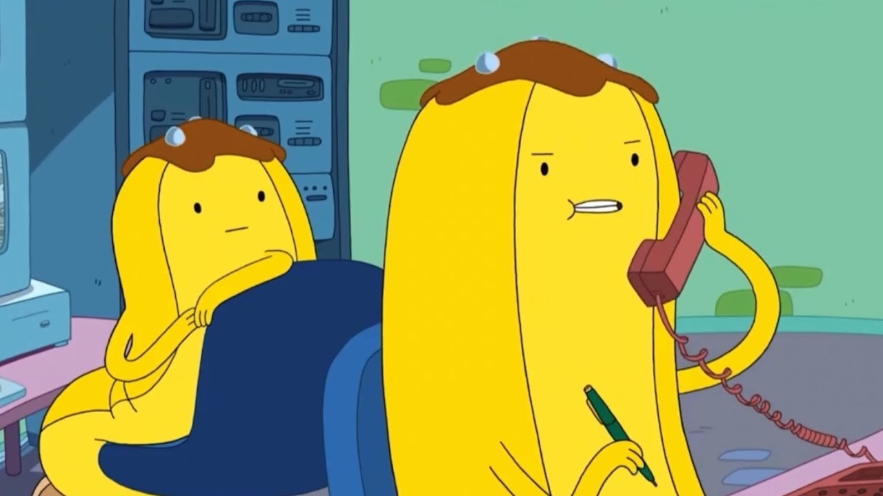 Adventure time out of context but it&rsquo;s only banana guards