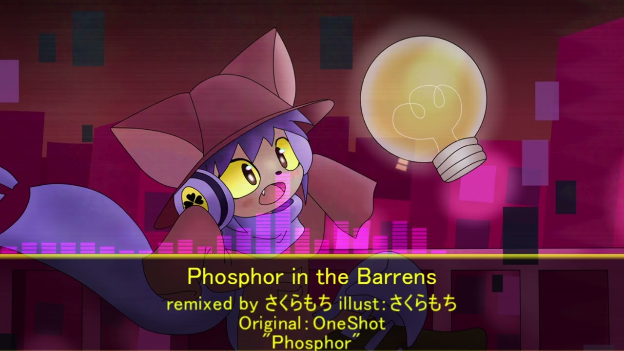 [OneShot "Phosphor" Remix] Phosphor in the Barrens