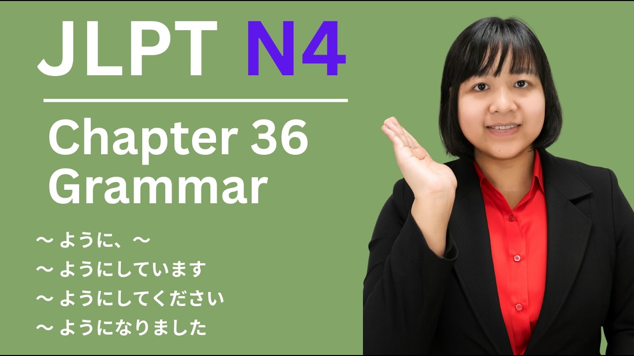 N4 grammar - chapter 36