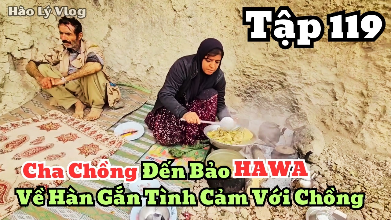| HAWA - Tập 119 | Cha Chồng Bảo Hawa Về Nhà Để Hàn Gắn Tình Cảm Gia Đình