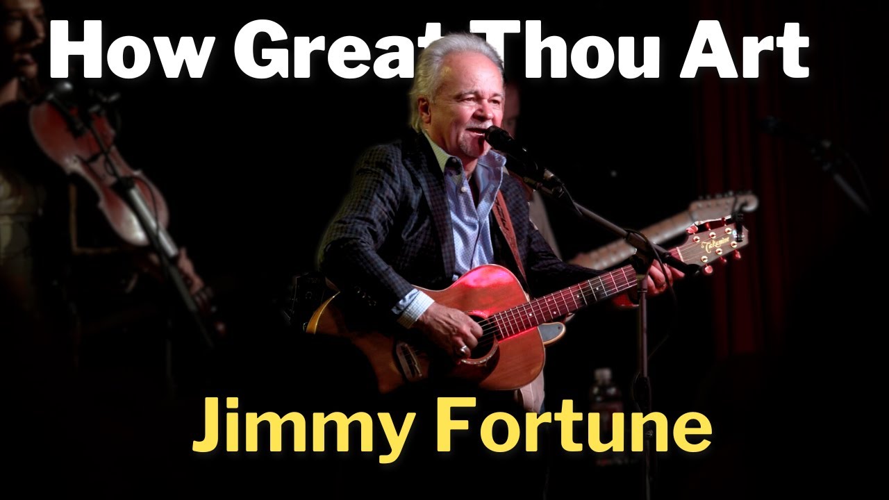 How Great Thou Art | #JimmyFortune | @HomesteadHall