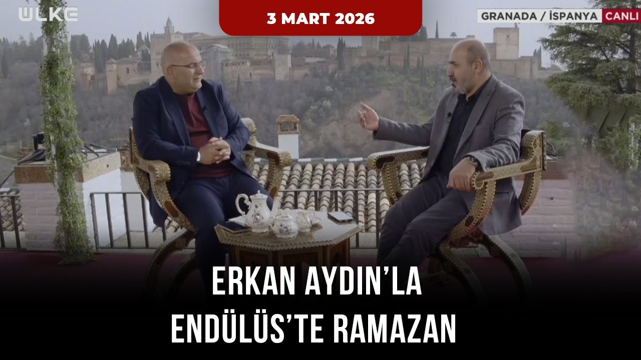 Erkan Aydın'la Endülüs'te Ramazan | 3 Mart 2026