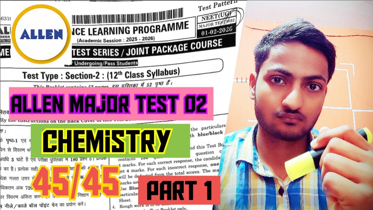 Allen Major Test 02 Chemistry Solution | Part 1: Q.46 to 56 | NEET 2026 🧪#allenmajortest #allendlp 