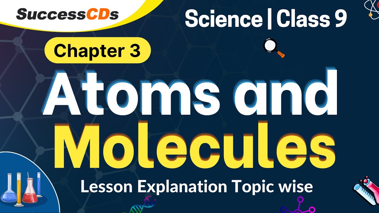 Atoms and Molecules Class 9 Science Chapter 3 explanation, numerical in Hindi | Atoms and Molecules
