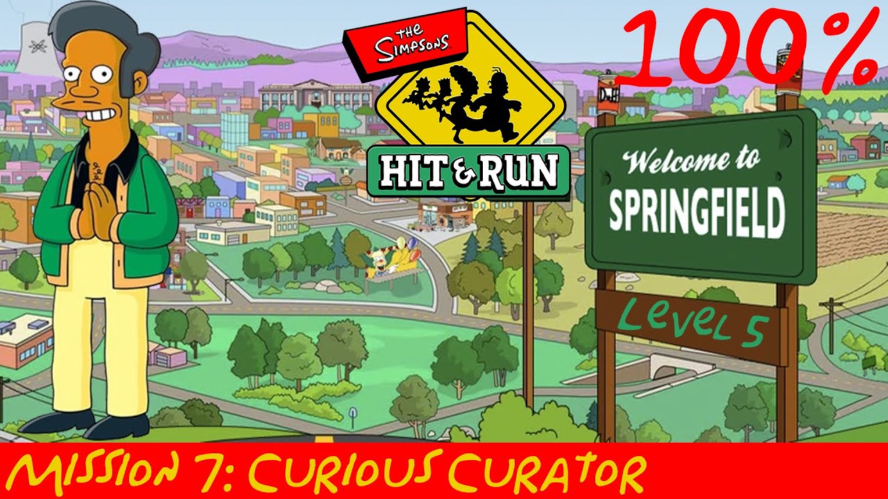 Simpsons hit and run 100%: Level 5 - Mission 7: Curious Curator