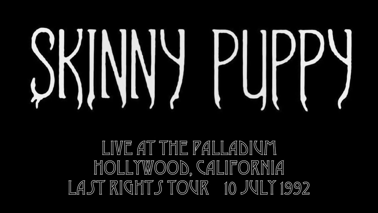 (audio only) Skinny Puppy live at The Hollywood Palladium, 10 July 1992