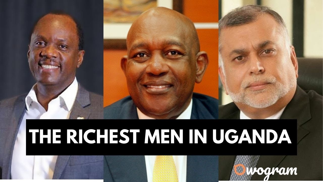 Top 10 Updated List Of Richest Men In Uganda 2022 👉 Kulayi Digital