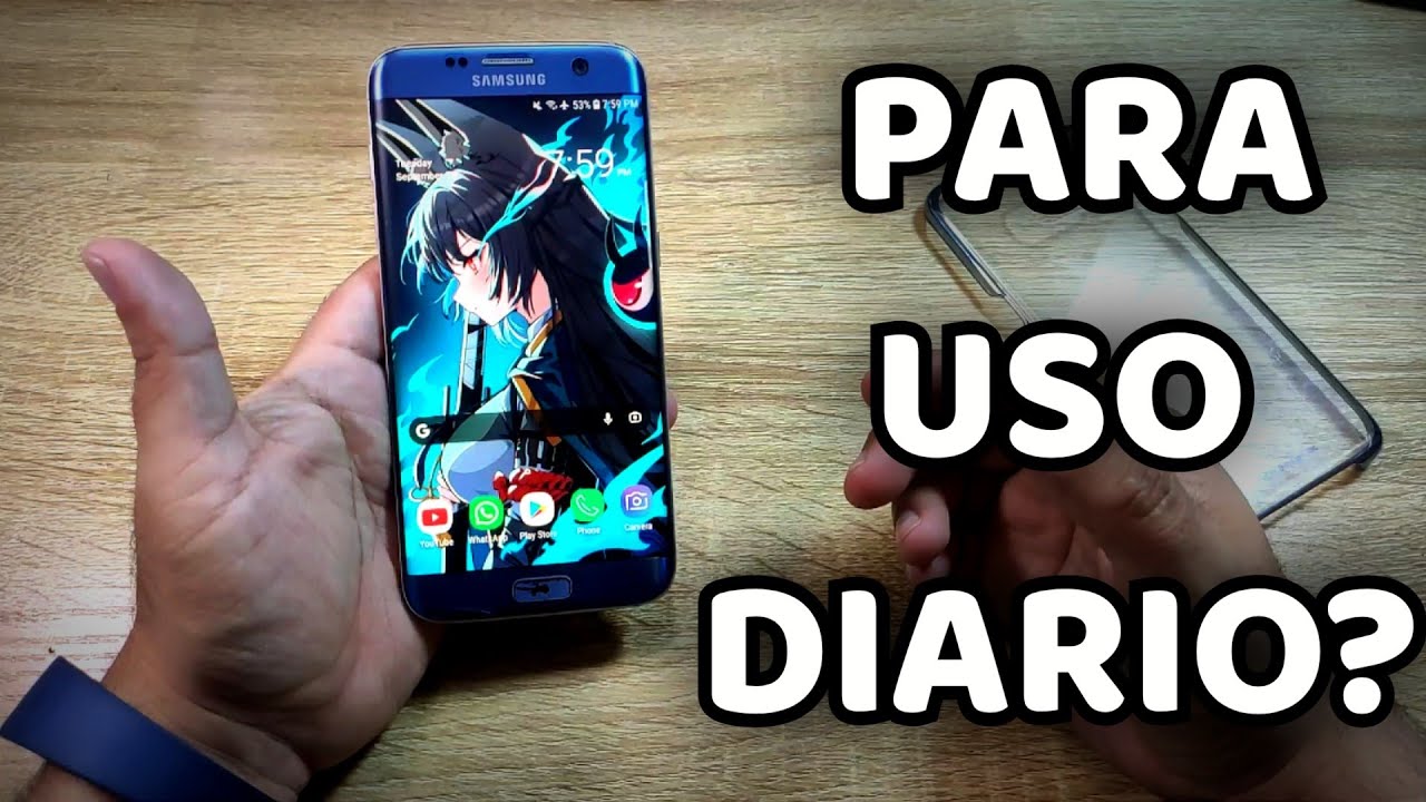 Samsung Galaxy S7 Edge en PLENO 2025?
