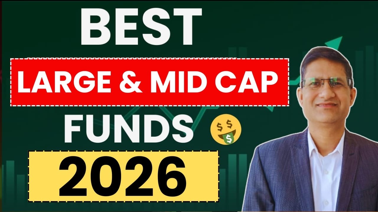 Best LARGE & MID Cap Funds to Invest in 2026 | Top Mutual Funds for SIP I Best Mutual Funds for 2026