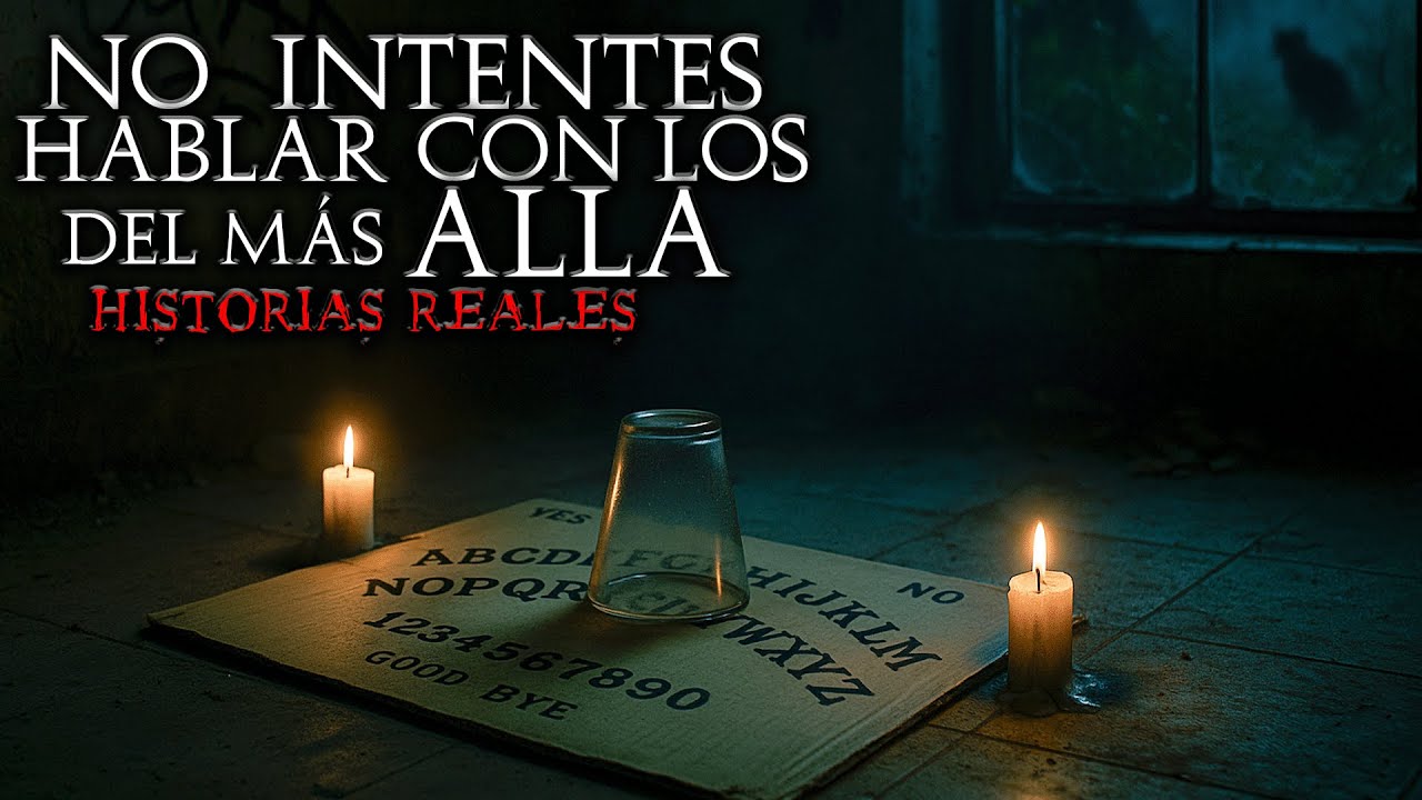 7 RELATOS de TERROR de la OUIJA | NO TE ATREVAS A JUGAR NUNCA | TESTIMONIOS REALES