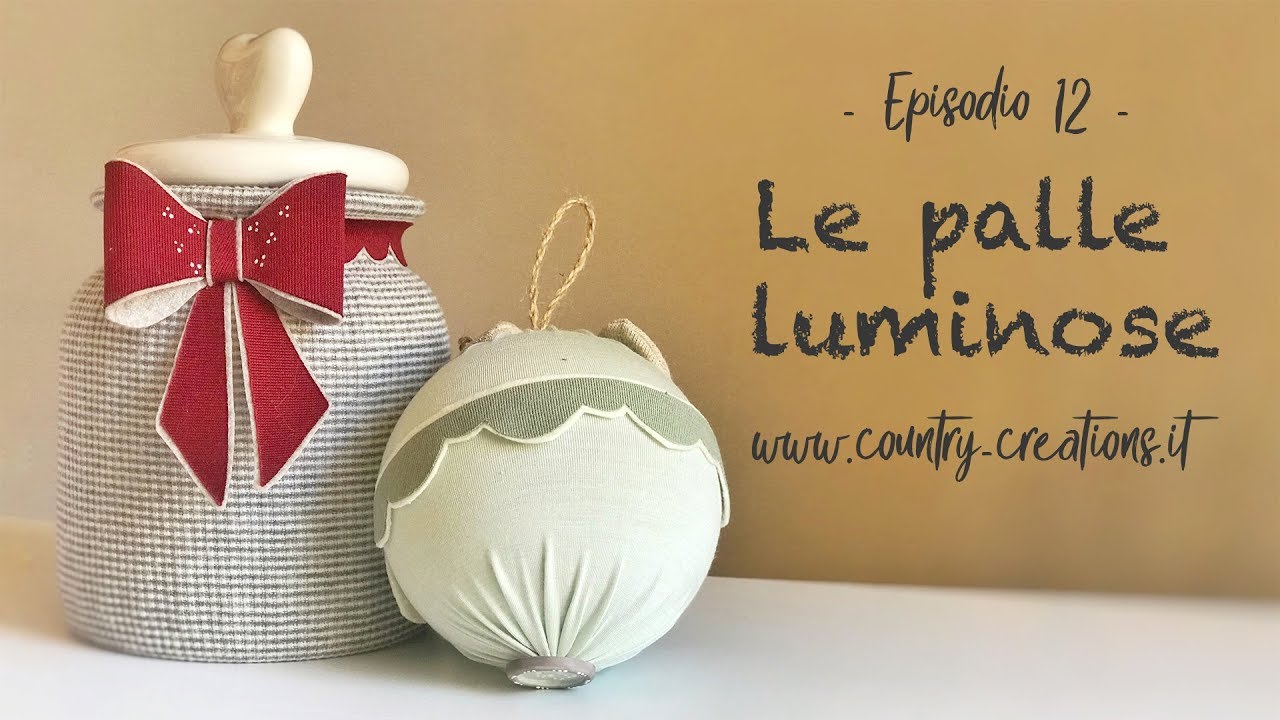 Palle e Barattoli luminosi - Tutorial