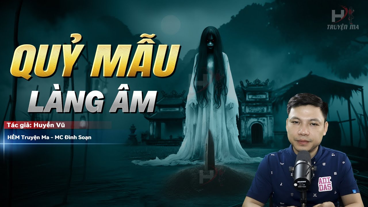 Đọc Truyện Ma: QUỶ MẪU LÀNG ÂM - Thầy Triệu Phong Bắt Quỷ Diệt Ma Giúp Dân Lành