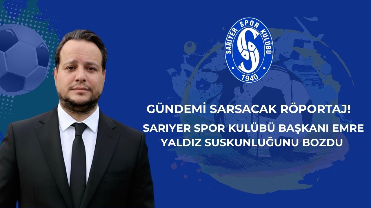Sarıyer Spor Kulübü Başkanı Emre Yaldız gündemi değerlendirdi.