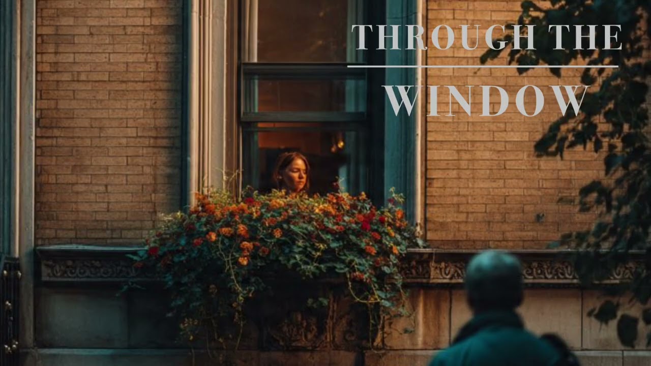 (Stalkers’ song) Through the Window