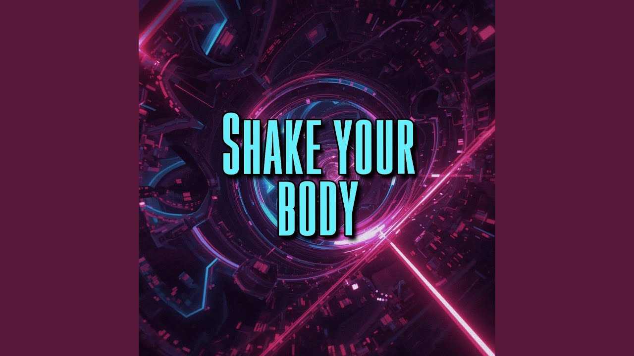 Shake your body