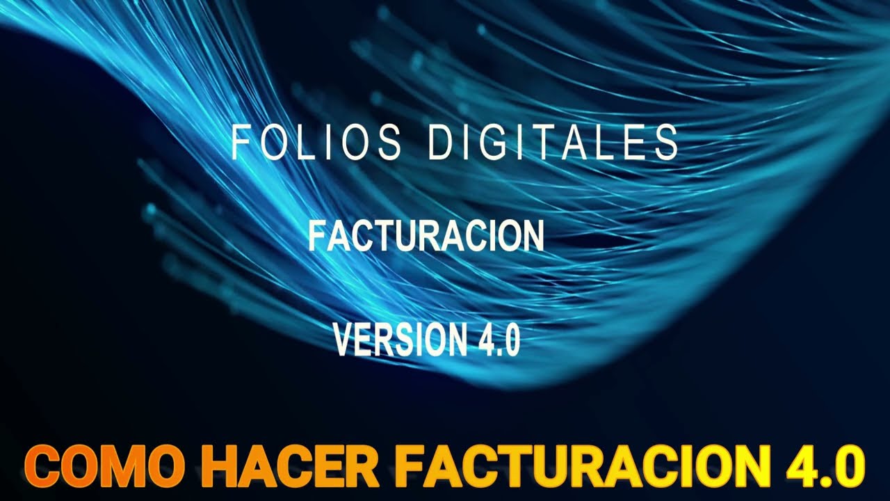 Como hacer facturas Versi&oacute;n 4.00 en el sistema Folios Digitales
