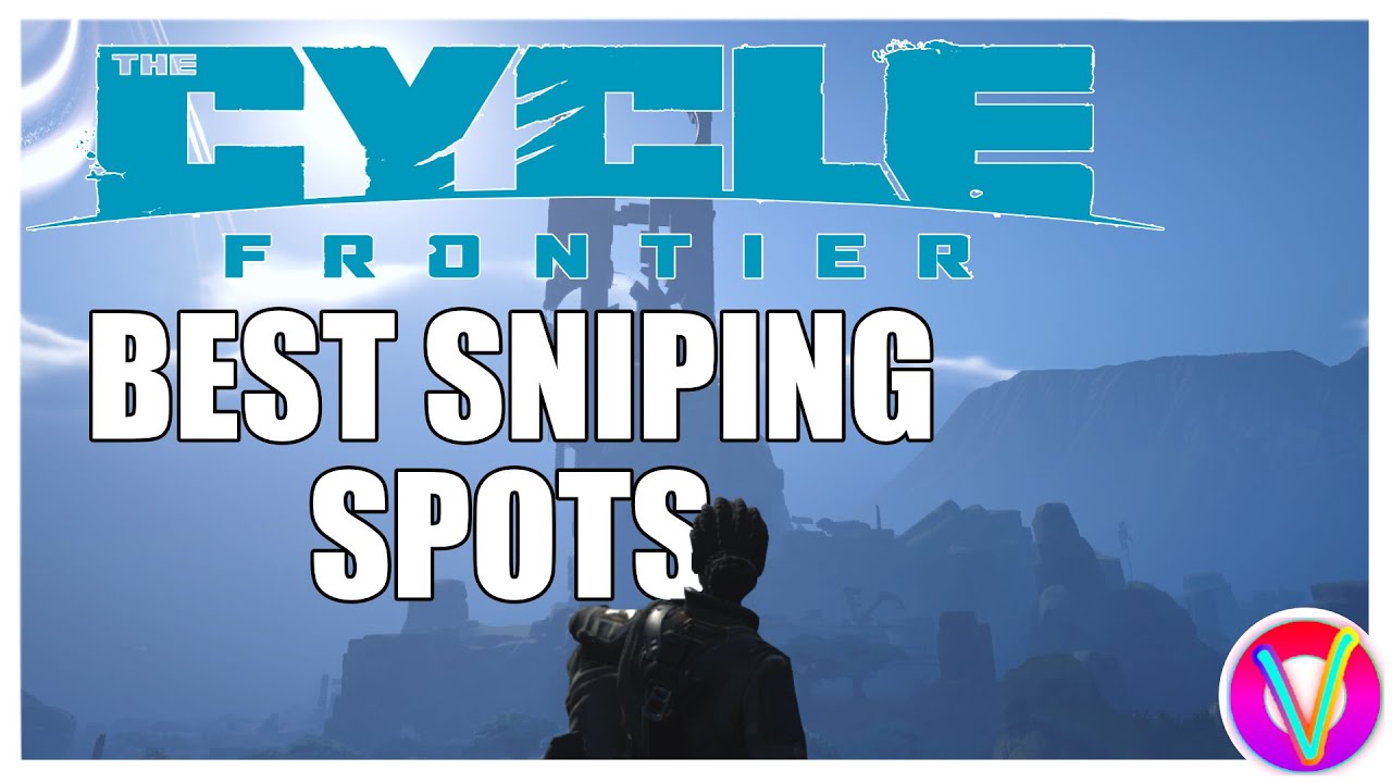 BEST VANTAGE AND SNIPING LOCATIONS | The Cycle: Frontier