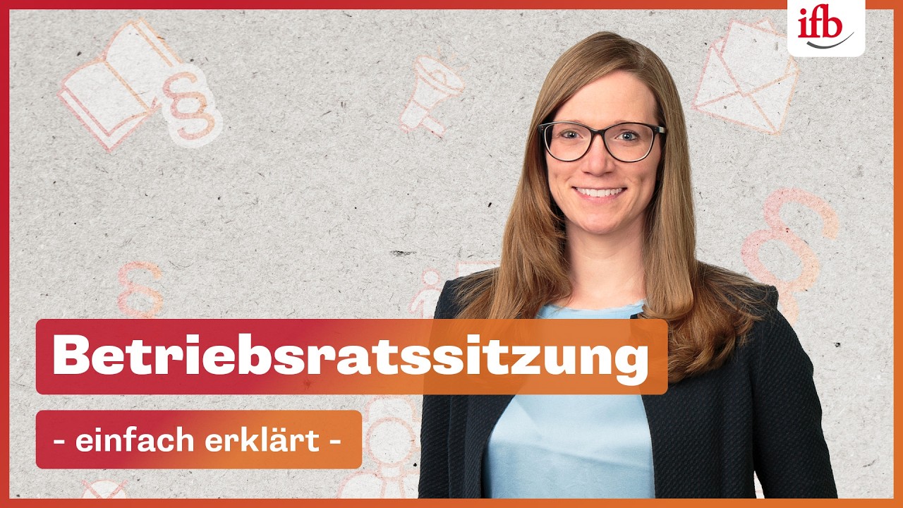 Die Betriebsratssitzung einfach erklärt