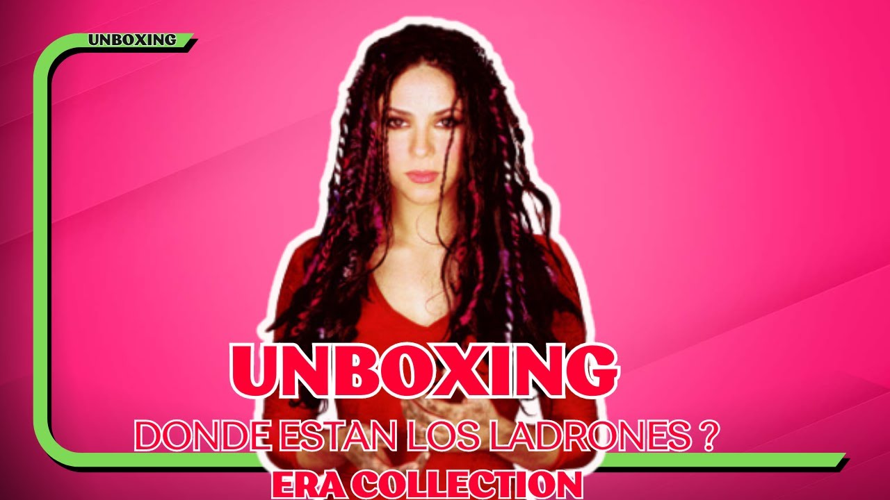 Unboxing Donde estan los Ladrones Era collection