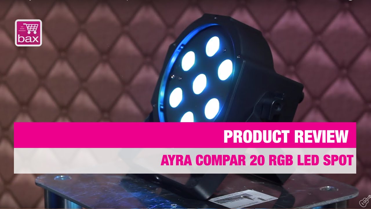 Review Ayra ComPar 20 RGB LED Spot | Bax Music