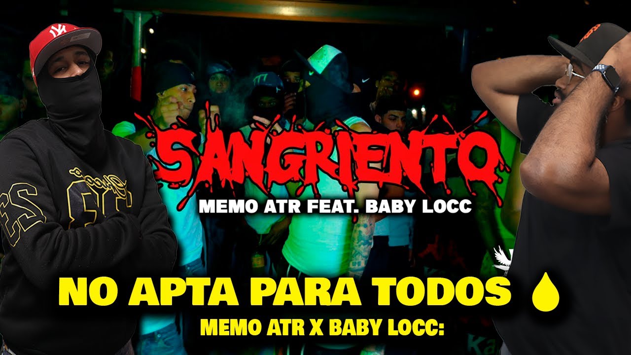 🎧 REACCIÓN: MEMO ATR x BABY LOCC lo rompen con SANGRIENTO 🔥