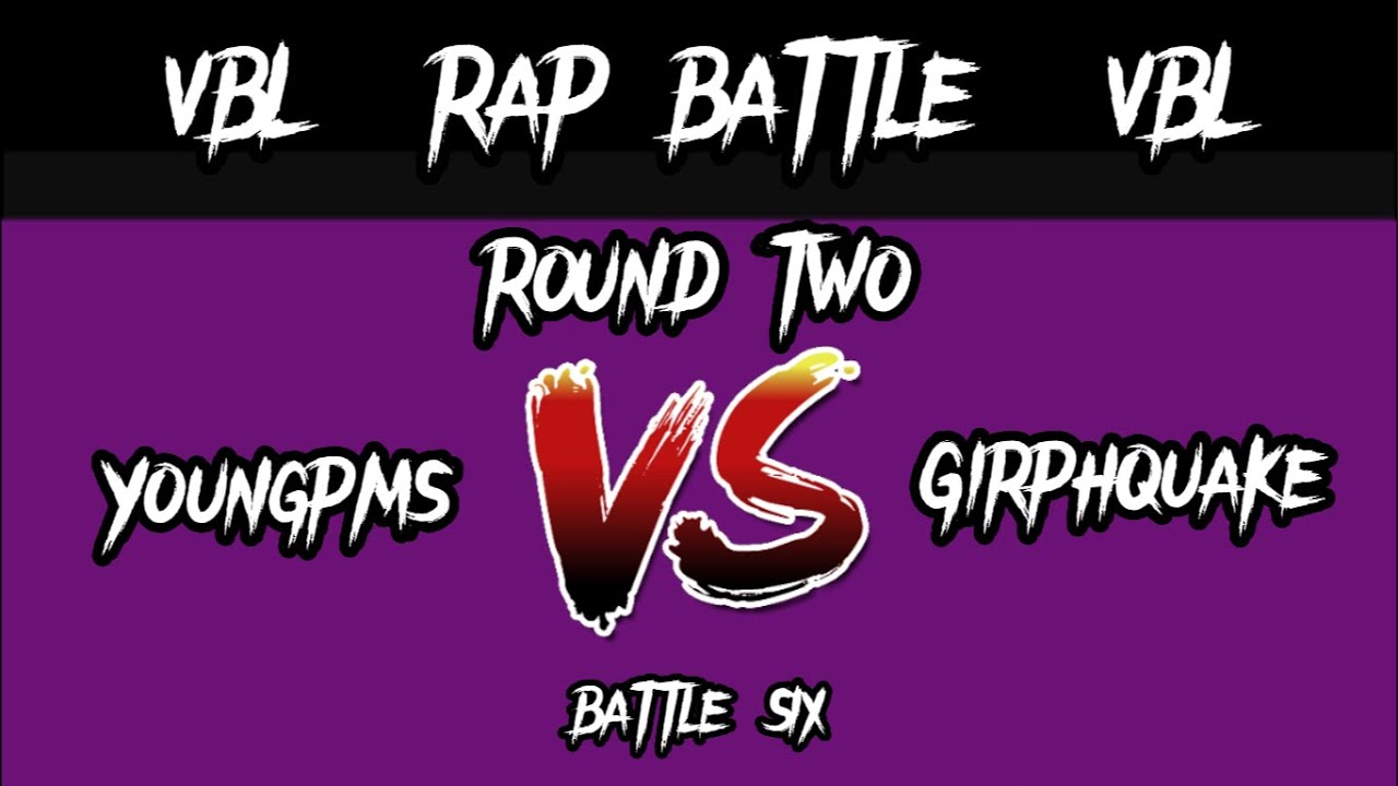GirphQuake vs YoungPMS | [Round 2] | VBL Discord Rap battle Tournament