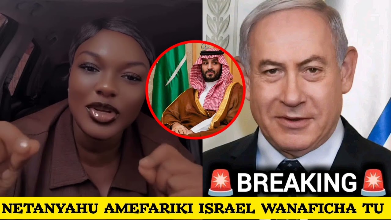 🔴 SAUDI ARABIA YAIONYA IRAN / NETANYAHU NI KWELI AMEFARIKI ISRAEL WANAFICHA?