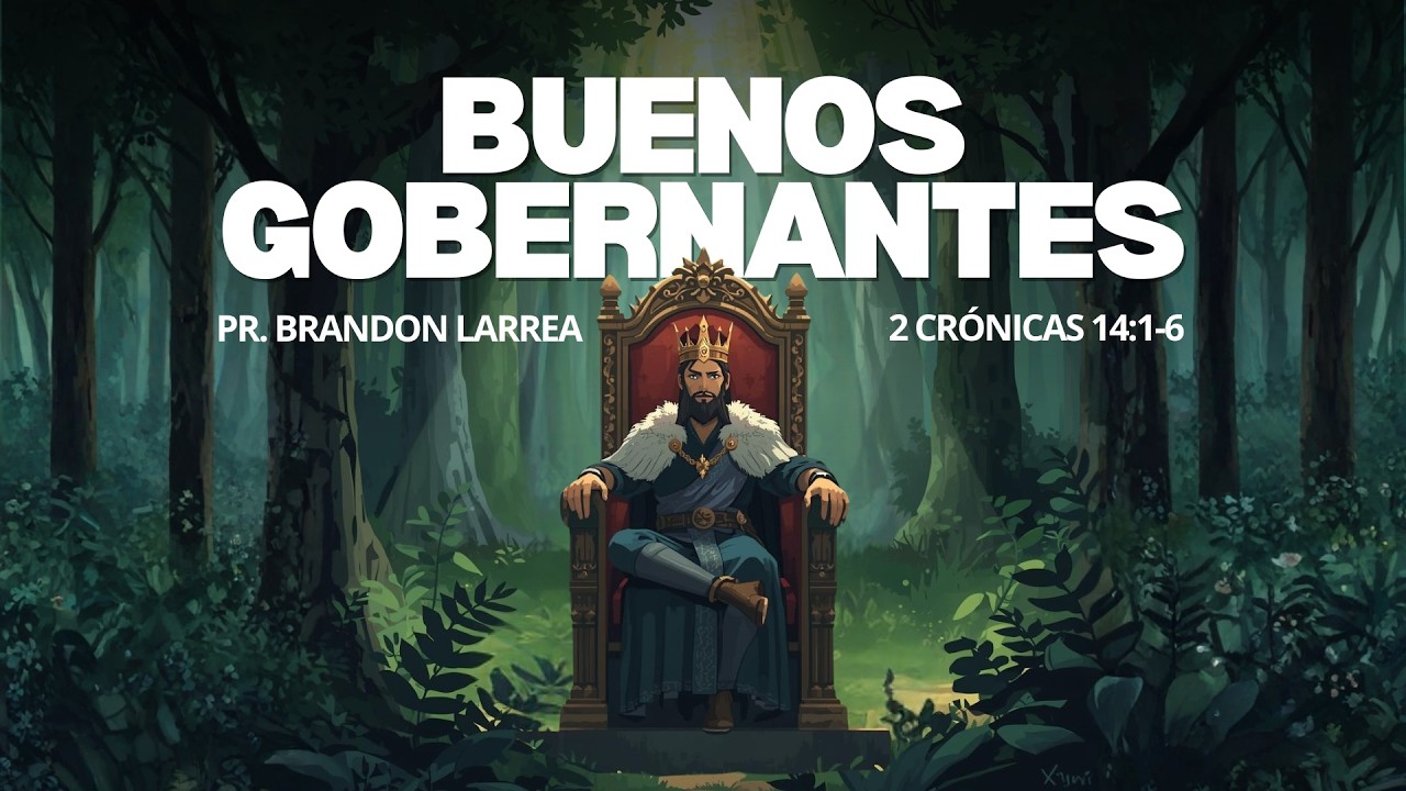 BUENOS GOBERNANTES / PASTOR BRANDON LARREA