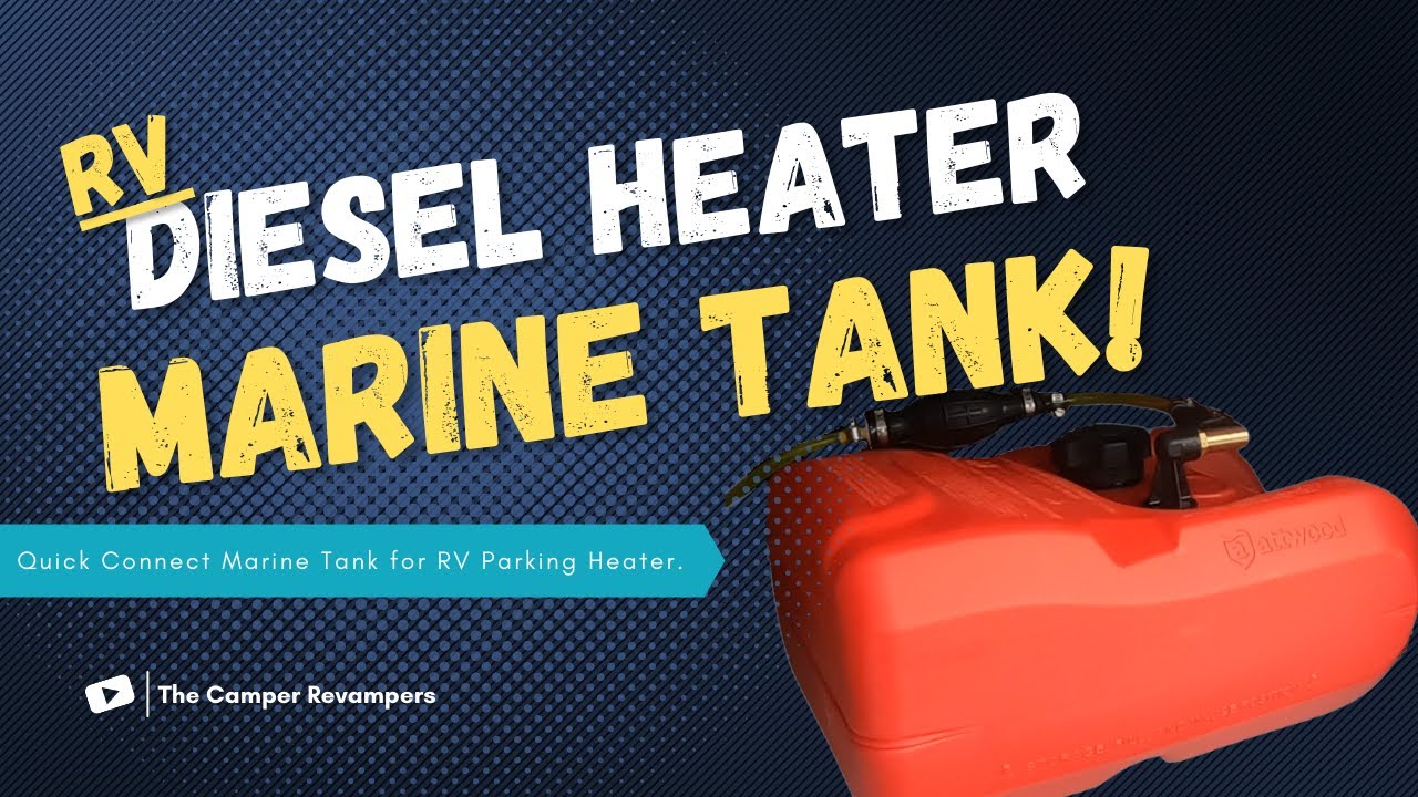 #8 Diesel Heater Marine Quick Connect Gas Tank in RV!