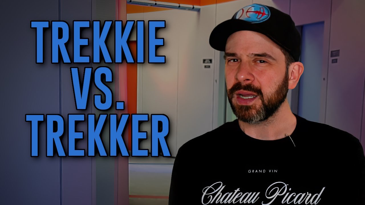 Trekkie vs. Trekker