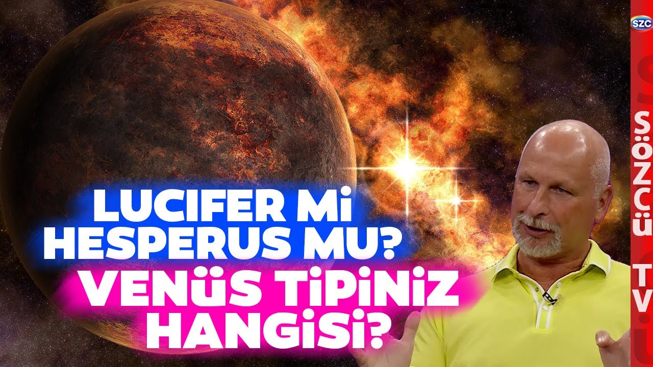 Venüs Tipinizi Biliyor muydunuz? Öner Döşer Anlattı Lucifer misiniz Hesperus mu?