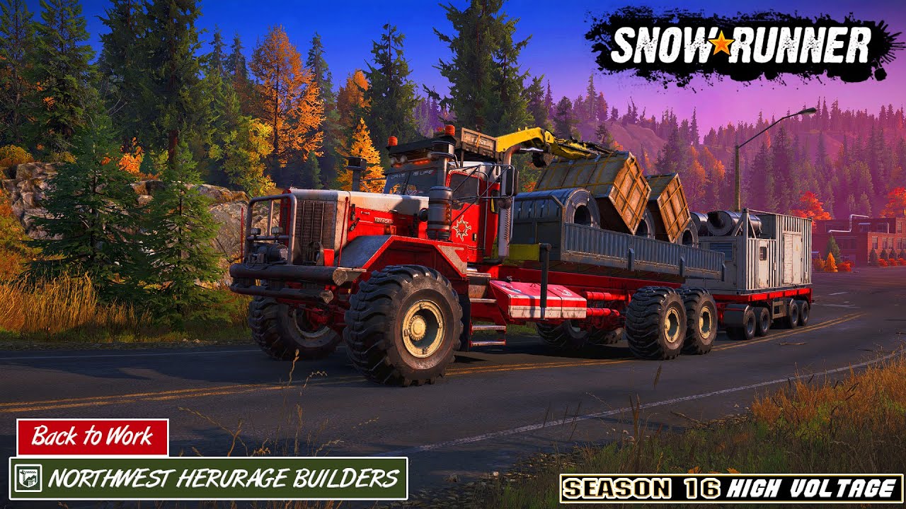 SnowRunner : Sezonul 16 | Washington = Northwest Heriage Builders : Back to Work