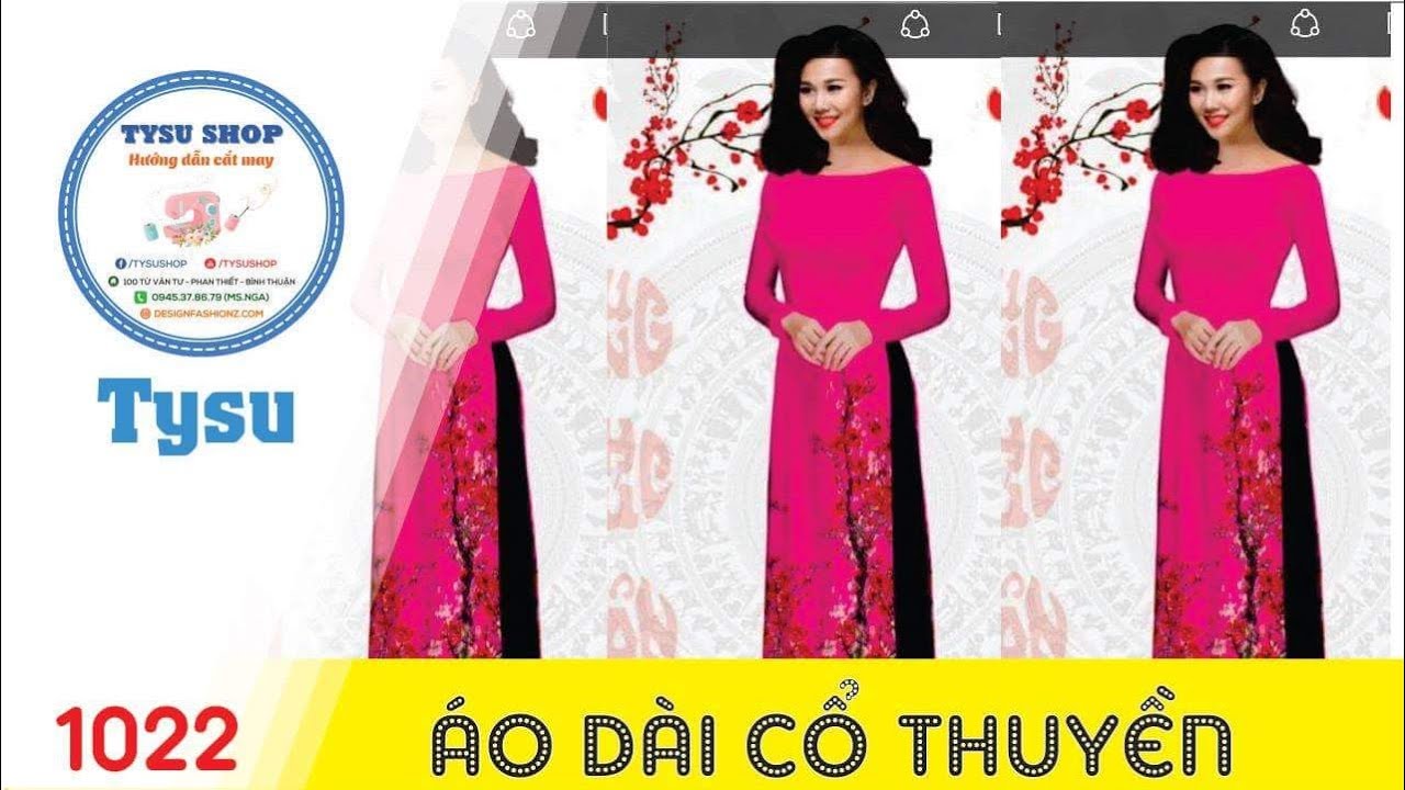 Hướng dẫn cắt may TysuShop số 1022: Áo Dài Cổ Thuyền