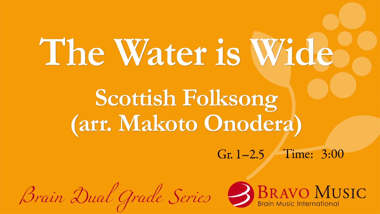 The Water is Wide by Scottish Folksong (arr. Makoto Onodera)