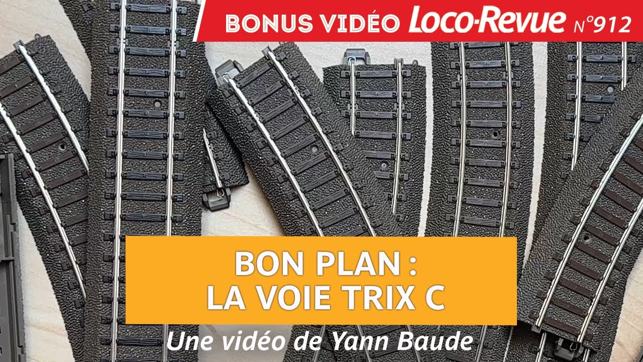 Bon Plan : La voie Trix C - Complément à Loco-Revue 912