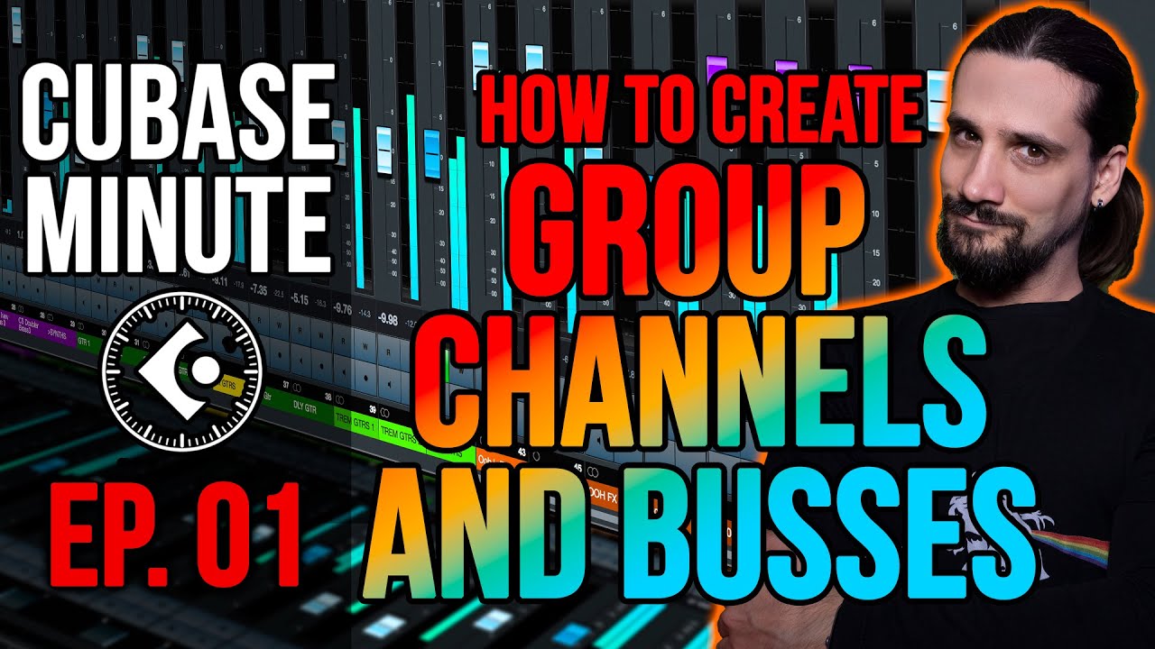 Cubase Minute Ep. 1: How to Create Group Tracks & Busses