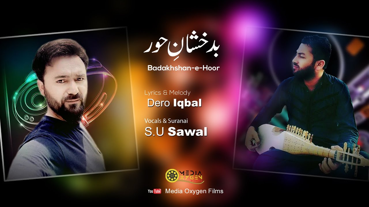 Badakhshan-e-Hoor | S.U Baig Sawal | Burushaski New Song