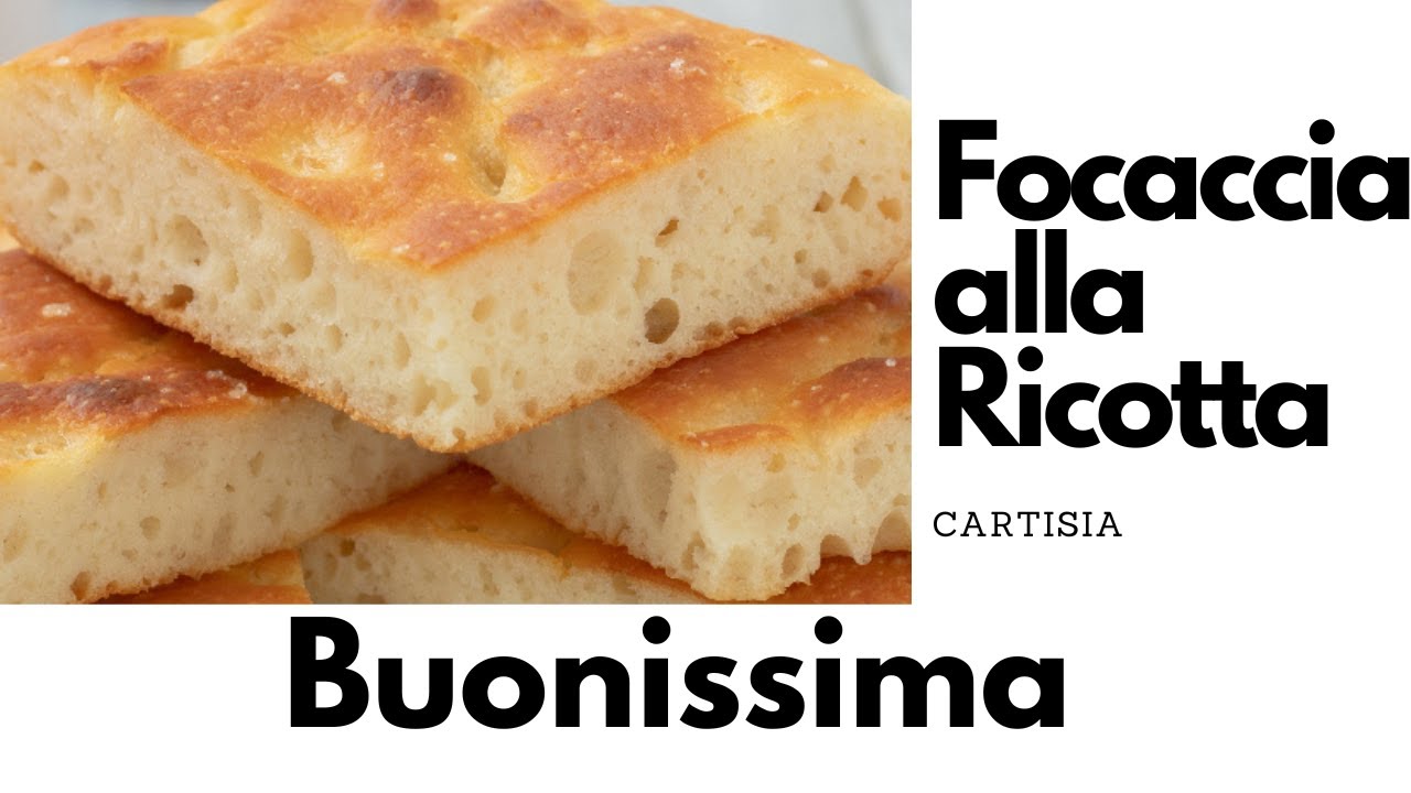 Focaccia alla Ricotta Sofficissima e deliziosa