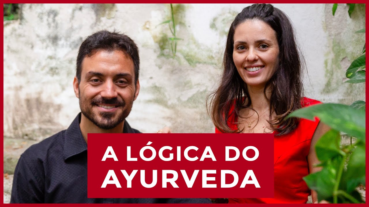 A lógica do AYURVEDA | Palestra Ayurveda Para o Seu Dia a Dia com Laura Pires (parte 1)