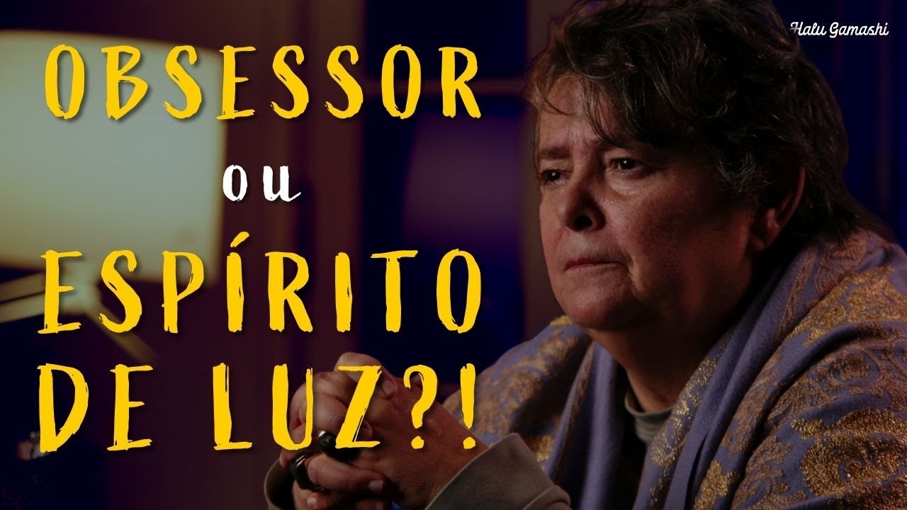 ESPÍRITOS OBSESSORES que se Passam por ESPÍRITOS de LUZ e Benevolência – Saiba se Prevenir! 23/07