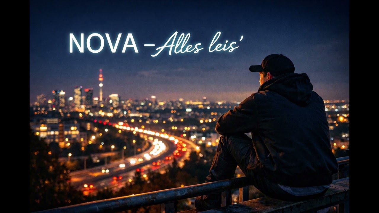 NOVA – Alles leis’ 🌙 | Late Night Thoughts
