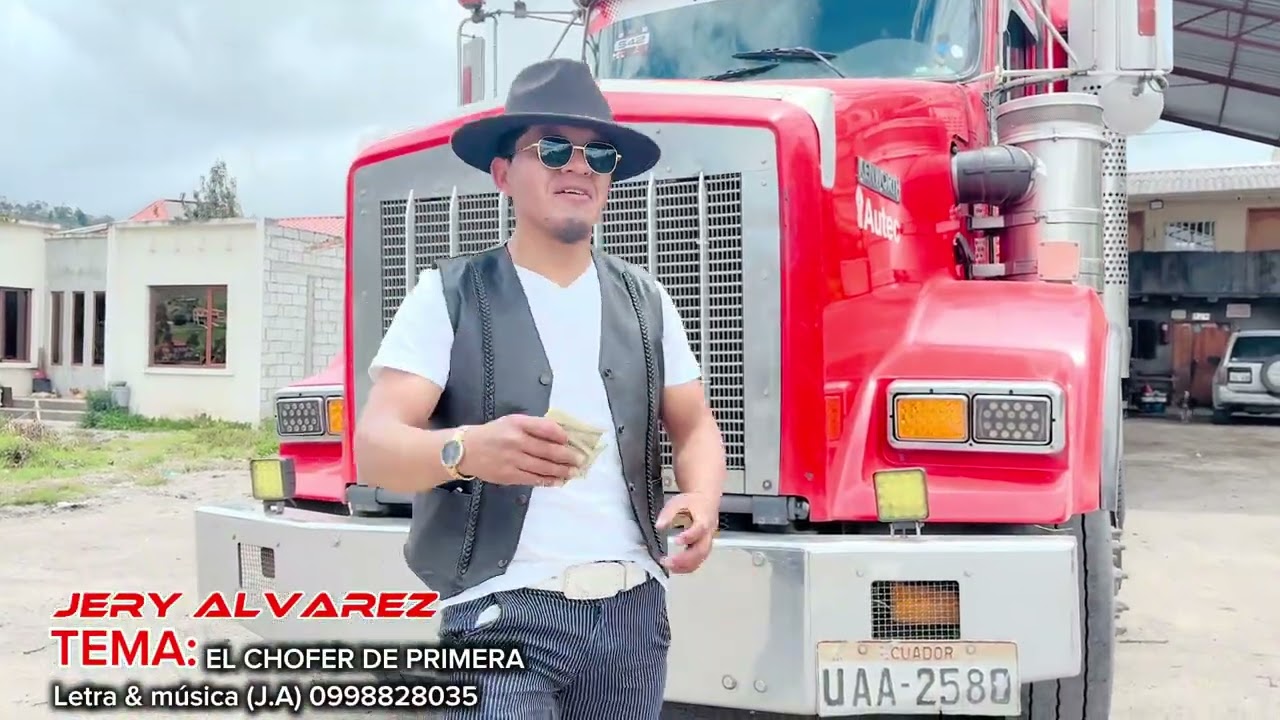 TEMA: EL CHOFER DE PRIMERA JERY ÁLVAREZ 🎼🎤🎼🇪🇨ay vamos mi Ecuador 🇪🇨 